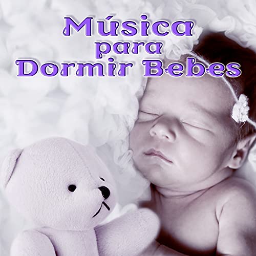 Música para Dormir Bebes – Mejores Canciones Infantiles, Música para Dulces Sueños, Fondo la Música Instrumental, Canciones de Cuna para Niños