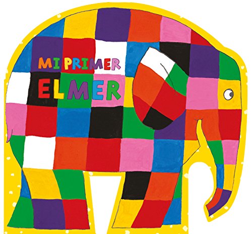 Elmer. Libro de cartón - Mi primer Elmer (Pequeñas manitas)